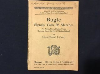 1917 Ww1 Bugle Signals,  Calls & Marches By Lieut.  Daniel J.  Canty