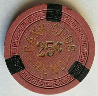 25 Cent Bank Club - Reno Nevada Casino Chip