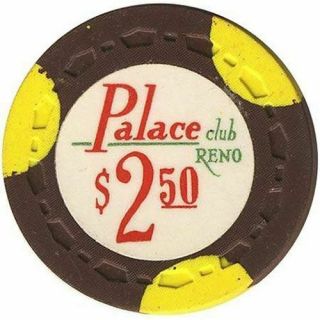 Palace Club Casino Reno Nv $2.  50 Chip 1970