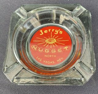 Jerry’s Nugget North Las Vega Nevada Glass Ashtray