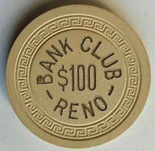 $100 Bank Club - Reno Nevada Casino Chip