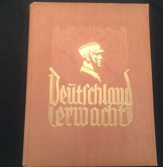 1933 Deutschland Erwacht " Germany Awakened " 1st Edition.  Nsdap Hitler
