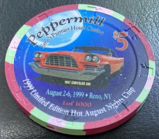 1999 Peppermill Hotel Casino $5 Chip Uncirculated - Reno Nv - Hot August Nights