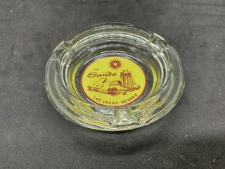 Vintage Glass " The Sands Hotel " Las Vegas Nevada Casino Souvenir Ashtray
