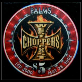 Hard To Find / Palms 2004 L.  E.  $5 " West Coast Choppers " / Las Vegas