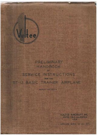 Bt - 13 Basic Trainer Airplane; Handbook Of Service Instructions; 1940 Vultee