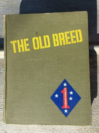 " The Old Breed " History Of First Marine Division In The Pacific World War Ll