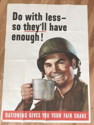 1943 World War 2 Rationing Poster 28x40 Do With Less They Have Enough