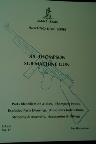 Us 45 Thompson Sub Machine Gun Reference Book