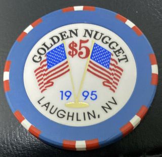 $5 Ltd 4th Of July 1995 Gaming Chip From The Golden Nugget Casino Laughlin Nv
