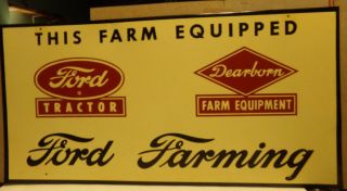 Ford Tractor And Dearborn Farm Equipment Ford Farming Sign