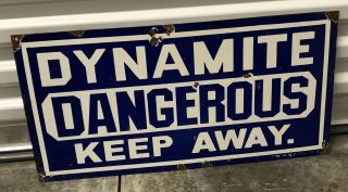 Large Vintage 24 " Dynamite Dangerous Keep Away Porcelain Metal Gas Oil Sign