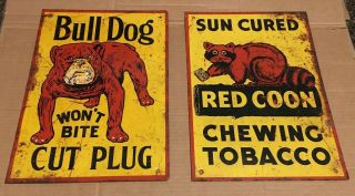 Bull Dog Cut Plug & Red Coon Chewing Tobacco Vintage Advertising Signs 10 X 14