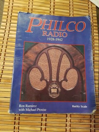 Vintage Philco Radio History Guide 1928 - 1942 Pictorial History 1993 Tube Radios