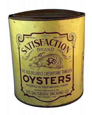 An " Satisfaction Brand " Oyster Can The Salisbury Packing Co.