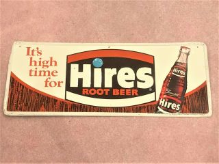 Vintage 1960s Its High Time For Hires Root Beer Embossed Metal Bottle Sign