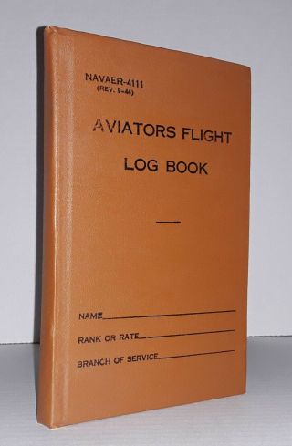 Navaer - 4111 (rev.  9 - 44) Aviators Flight Log Book Ww2 Wwii Navy World War