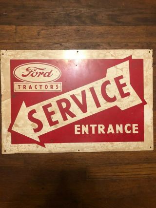 Vintage Ford Tractor Service Entrance Metal Sign Not Porcelain