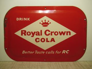 13x20 1950 Drink Royal Crown Cola Soda Painted On Metal Sign Cond.
