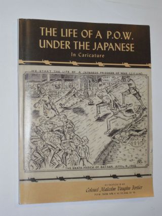 The Life Of A P.  O.  W.  Under The Japanese In Caricature - Softcover Signed Book Wwii
