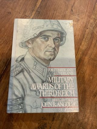 For Fuhrer And Fatherland Military Awards Of Third Reich Angola Hardback
