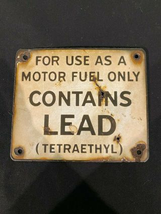 Vintage Gas Pump Contains Lead Porcelain Sign