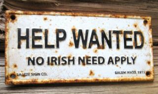 Cast Iron Vintage Help Wanted No Irish Need Apply Advertising Sign