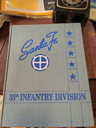 Ww2 Us Army Sante Fe,  35th Infantry Division Unit History