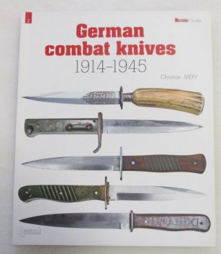 German Combat Knives 1914 1945 H&c Militaria Guide Book 2 Ww1 Ww2 Reference