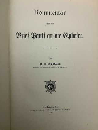 Commentary on St.  Paul ' s letter to the Ephesians by G.  Stoeckhardt (German) 1910 2