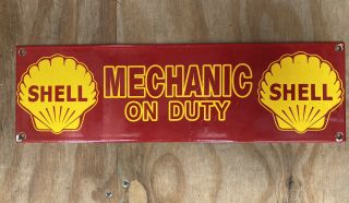 Vintage Shell Porcelain Metal Sign Mechanic On Duty Gas Station Oil Pump Garage