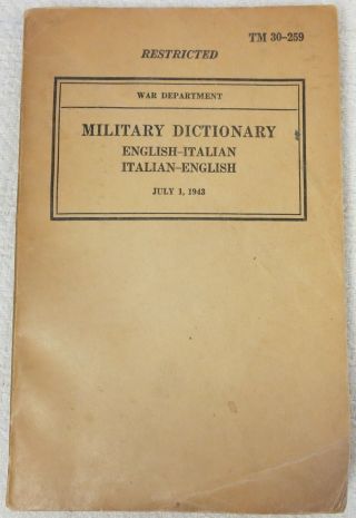 Ww2 Vintage 1943 Us G.  I.  Book Tm 30 - 259 Military Dictionary Italian - English