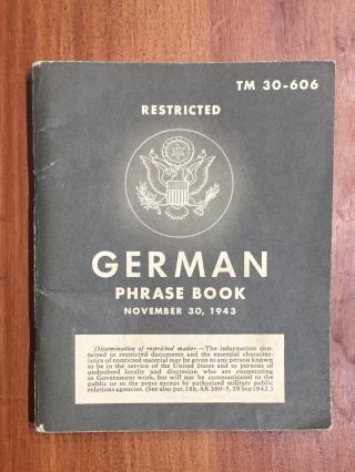 Ww2 / German / Phrase Book / Language Guide / Dated 1943 / Tm 30 - 606 / Officer