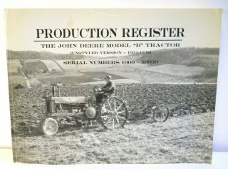 Production Register John Deere Model " B " Tractor Unstyled Version 1934 - 1938