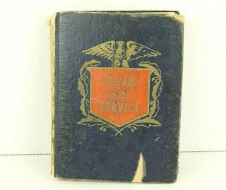 Handwritten Wwii Us Military American Soldier Diary - My Life In The Service