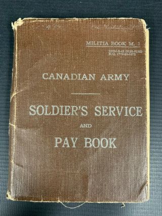 1939 - 45 Ww2 Canada Army Soldier Service Pay Book