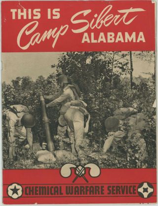 Vtg This Is Camp Sibert,  Alabama Chemical Warfare Wwii Army Base Book