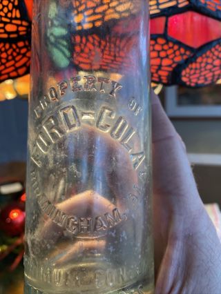 Birmingham,  Alabama Ford Cola Soda Bottle Early 1900’s