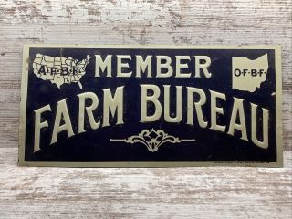 Ohio Farm Bureau Member Sign.  A.  F.  B.  F Tin Tacker O.  F.  B.  F 6.  5x14 Inches