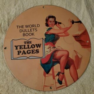 Vintage Porcelain 1968 The World Dullets Book Yellow Pages Man Cave Garage Sign