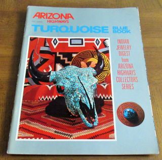 Arizona Highways Turquoise Blue Book - Indian Jewelry Digest - Soft - Cover Book