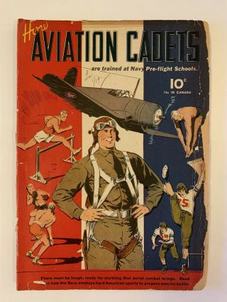 1943 " How Aviation Cadets Are Trained At Navy Pre - Flight Schools " Comic Book - Km