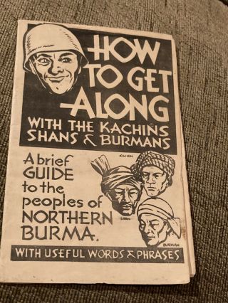 Wwii Us Booklet “how To Get Along With The Kachins,  Shans,  Burmans”