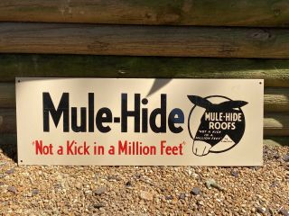 Mule - Hide Roofs Tin Taker Sign 24” X 8.  5”