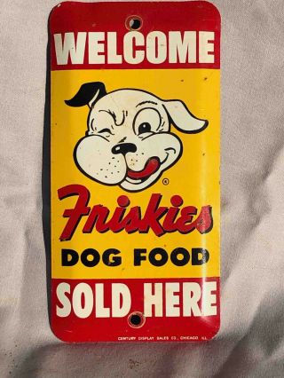 Old Welcome Friskies Dog Food Here Painted Tin Advertising Door Push