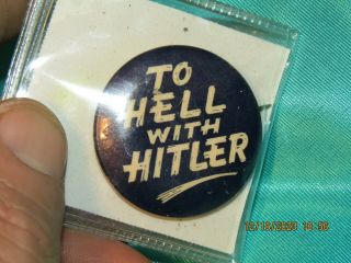 Awesome " To Hell With Hitler " Pin Very Cool 100 Scarce
