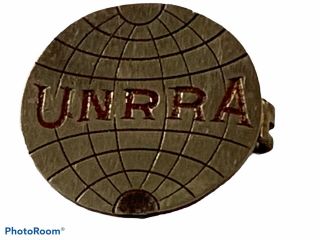 Vintage Wwii Unrra United Nations Relief And Rehabilitations Administrations Pin