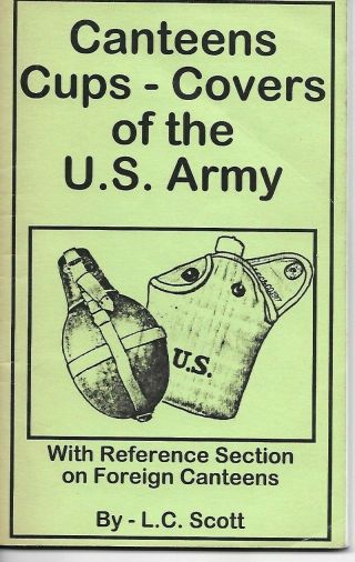 Paperback Reference,  Canteens Cups - Covers Of The U.  S.  Army By L.  C.  Scott