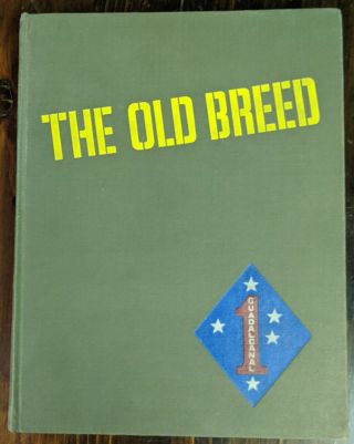 Ww2 1st Marine Division History Book The Old Breed By Mcmillan 1949