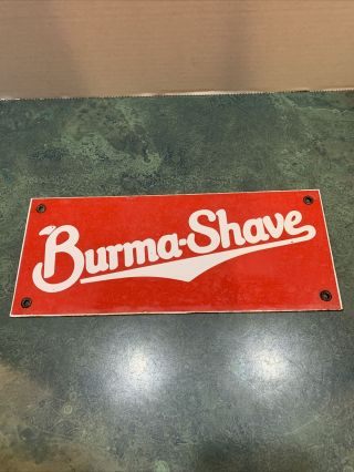 Vintage Burma Shave Porcelain Sign 12”x 5”